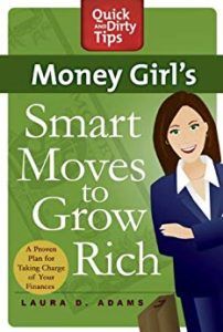 Money Girl's Smart Moves To Grow Rich by Laura Adams