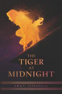 The Tiger at Midnight by Swati Teerdhala Cover