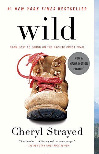 Wild- From Lost to Found on the Pacific Crest Trail by Cheryl Strayed cover