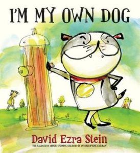 I'm My Own Dog by David Ezra Stein