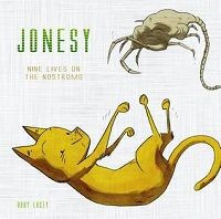 Jonesy: Nine Lives on the Nostromo by Rory Lucey