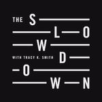 The Slowdown Podcast