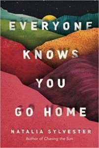 Everyone Knows You Go Home Book Cover