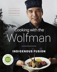 cover of Cooking with the Wolfman: Indigenous Fusion by David Wolfman and Marlene Finn