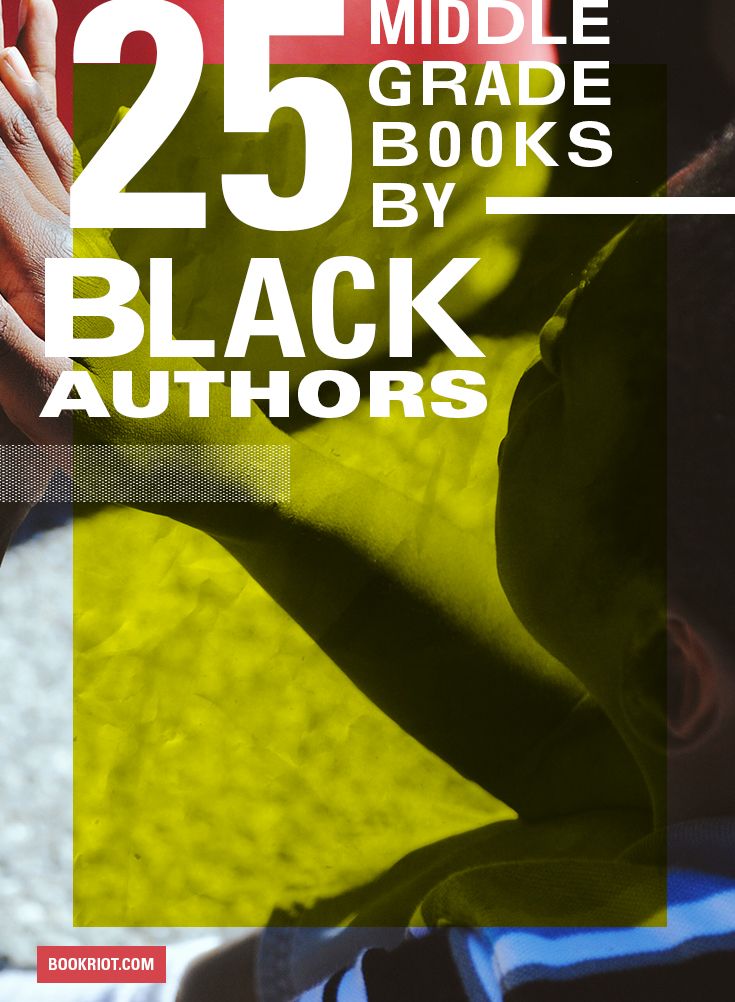 Middle Grade Books by Black Authors