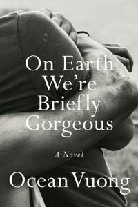 On Earth We're Briefly Gorgeous cover image