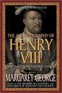 cover of The Autobiography of Henry VIII by Elizabeth George