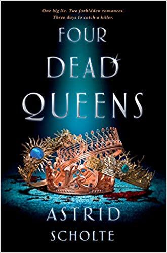 cover of Four Dead Queens by Astrid Scholte, a pile of gold crowns under a blue spotlight