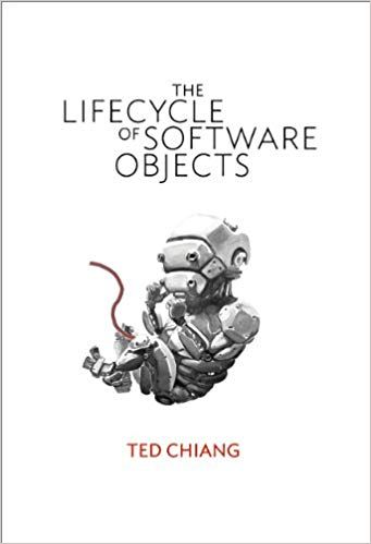 The Lifecycle of Software Objects Book Cover