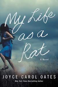 My Life as a Rat by Joyce Carol Oates book cover