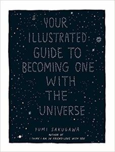 your illustrated guide to becoming one with the universe cover