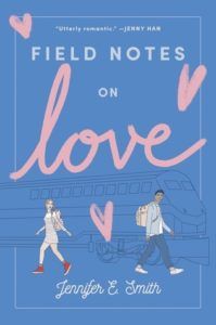 Field Notes on Love by Jennifer E. Smith cover image
