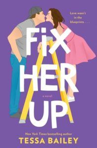 Fix Her Up (Hot and Hammered #1) by Tessa Bailey cover image