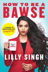 Cover of How to Be a Bawse book by YouTuber Lilly Singh