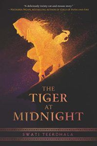 The Tiger at Midnight Swati Teerdhala