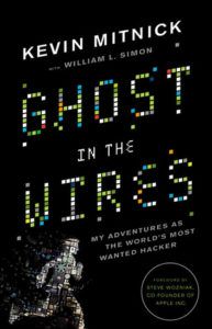 Ghost in the Wires by Kevin Mitnick