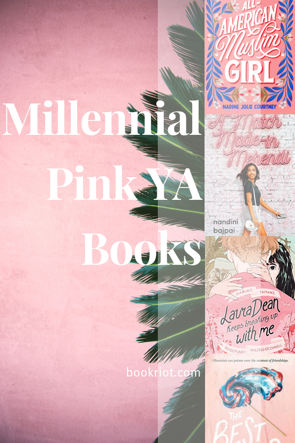 Millennial Pink YA Books | bookriot.com