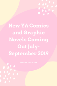 Summer 2019 YA Comics