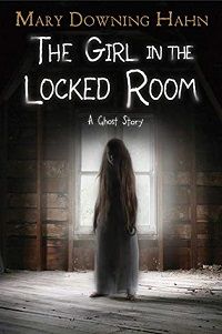 the girl in the locked room by mary downing hahn cover haunted house books