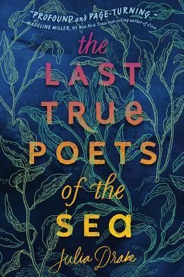 cover of the last true poets of the sea by julia drake
