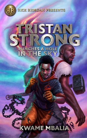 Cover of Tristan Strong Punches the Sky by Kwame Mbalia 