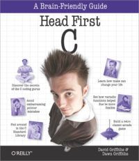 Head First C by Dave Griffiths and Dawn Griffiths Computer Science Books