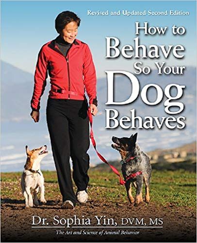 How to Behave So Your Dog Behaves book cover