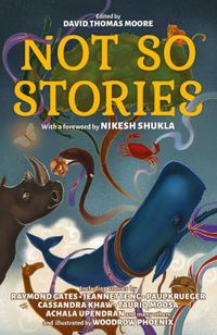 Not So Stories edited by David Thomas Moore