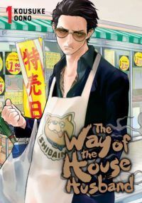 The Way of the Househusband volume 1 cover - Kousuke Oono