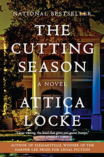 cover of The Cutting Season by Attica Locke
