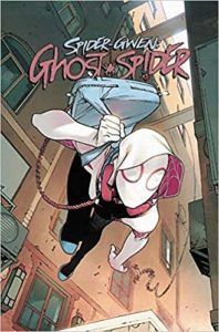 Spider-Gwen: Ghost Spider Volume 1