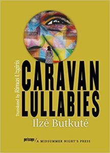 Caravan Lullabies by Ilzė Butkutė