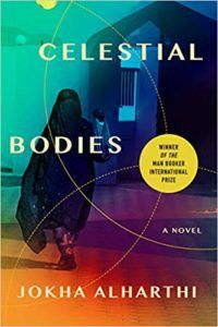 Celestial Bodies by Jokha Alharthi, translated by Marilyn Booth.