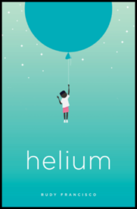 Helium by Rudy Francisco 