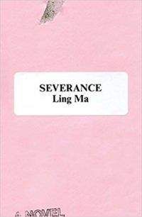 Severance by Ling Ma cover
