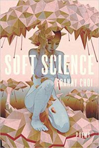 Soft Science by Franny Choi cover