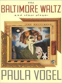 The Baltimore Waltz by Paula Vogel cover