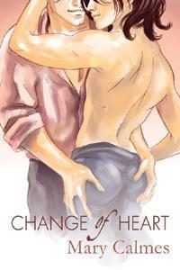 book cover for change of heart by mary calmes