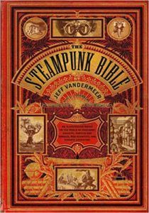 steampunk bible jeff vandermeer book cover unique steampunk reads