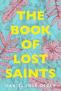 The Book of Lost Saints by Daniel José Older book cover