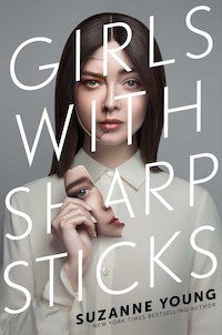 Girls with Sharp Sticks by Suzanne Young book cover