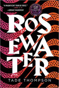 Book cover of Rosewater by Tade Thompson
