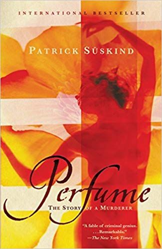 perfume patrick suskind the story of a murderer book cover books about villains