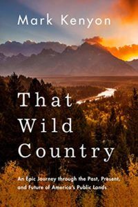 That Wild Country by Mark Kenyon