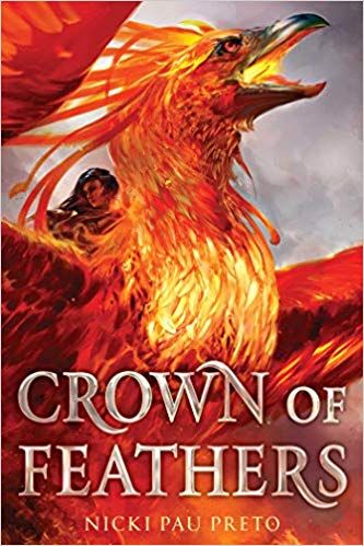 cover image of Crown of Feathers by Nicki Pau Preto, showing a mythological creature called the phoenix