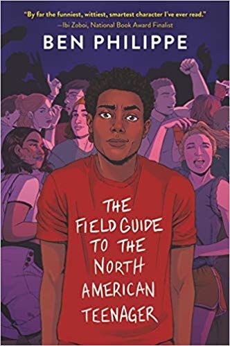 book cover of The Field Guide to the North American Teenager by Ben Philippe