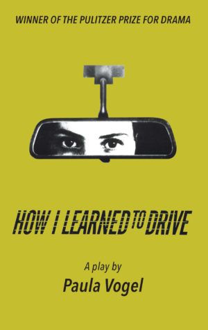 how i learned to drive by paula vogel cover