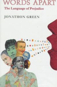 Cover of Words Apart by Jonathon Green