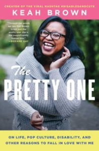 The Pretty One by Keah Brown