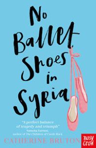 No Ballet Shoes In Syria by Catherine Bruton book cover